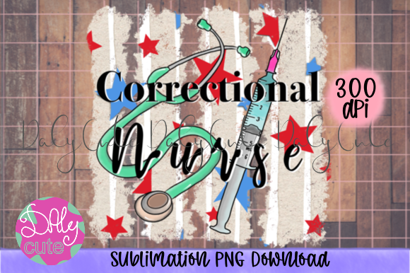 Correctional Nurse PNG for 4th of July