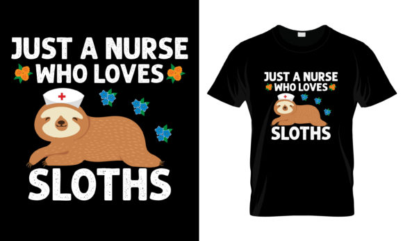 Just a Nurse Who Loves Sloths T-Shirt